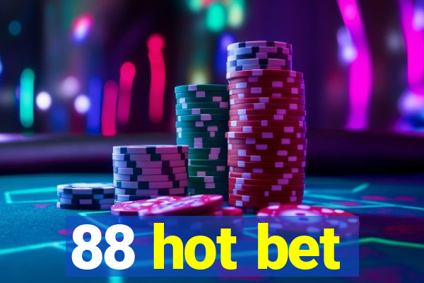 88 hot bet