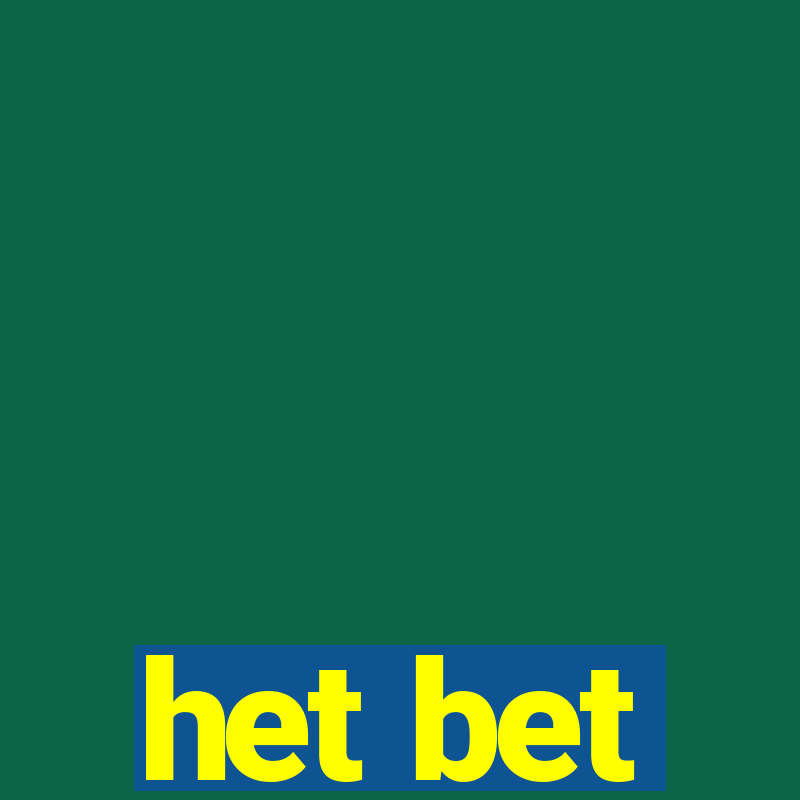 het bet