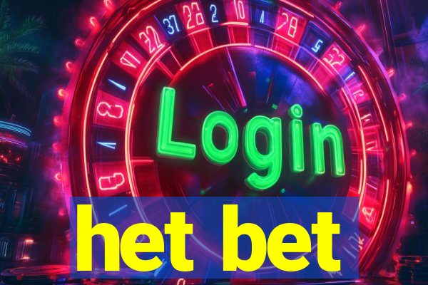 het bet