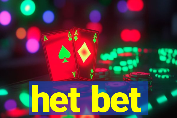 het bet