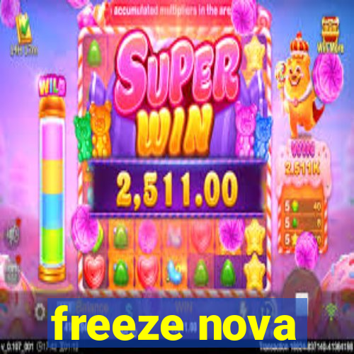 freeze nova