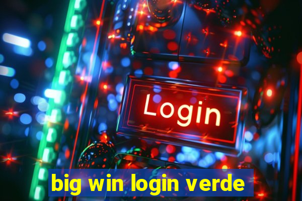 big win login verde