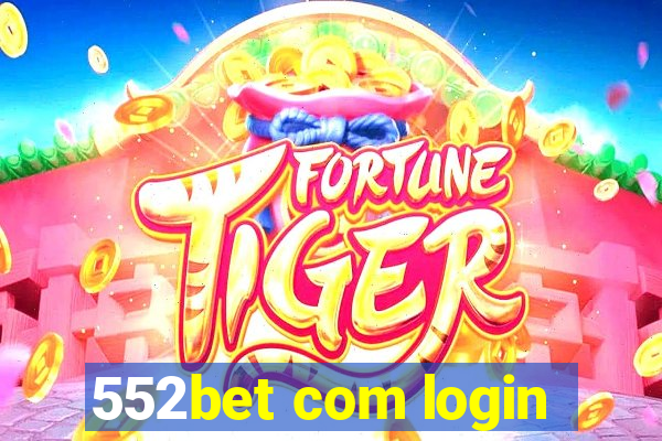 552bet com login