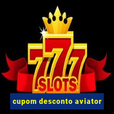 cupom desconto aviator