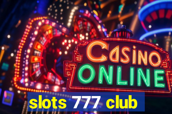 slots 777 club