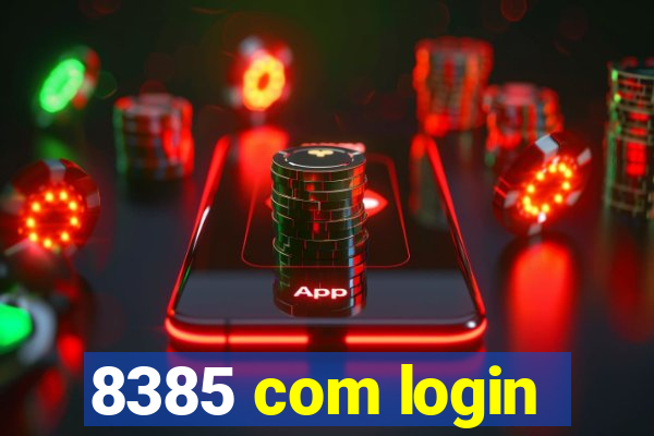 8385 com login