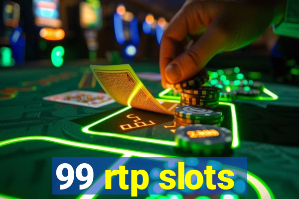 99 rtp slots