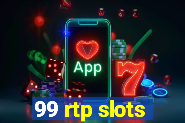 99 rtp slots