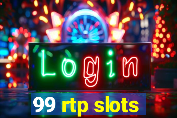 99 rtp slots