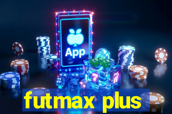 futmax plus