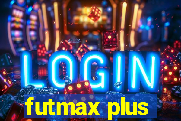 futmax plus