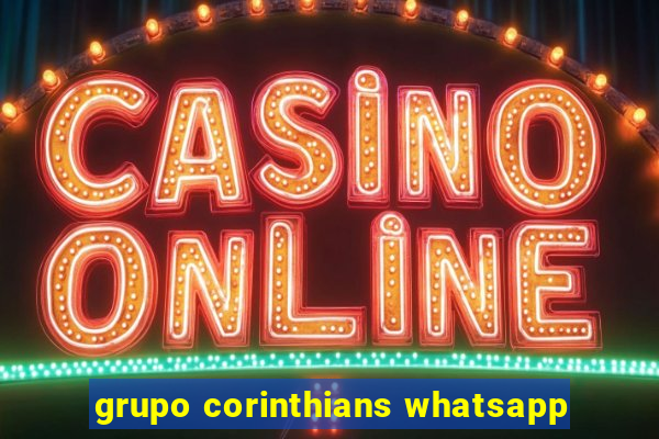 grupo corinthians whatsapp