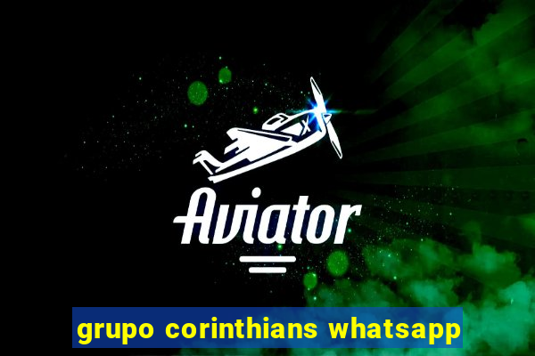 grupo corinthians whatsapp