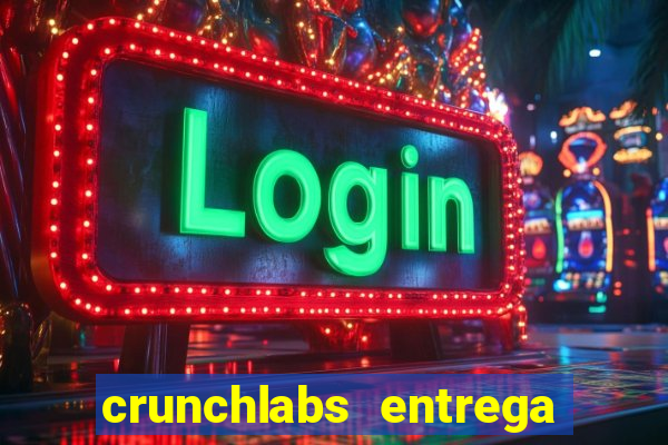 crunchlabs entrega no brasil