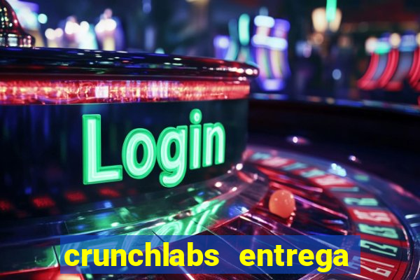 crunchlabs entrega no brasil