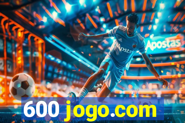 600 jogo.com