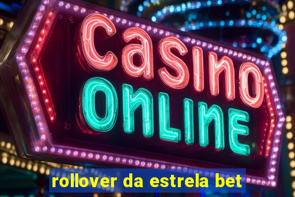 rollover da estrela bet