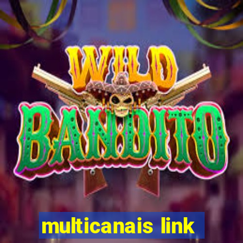 multicanais link