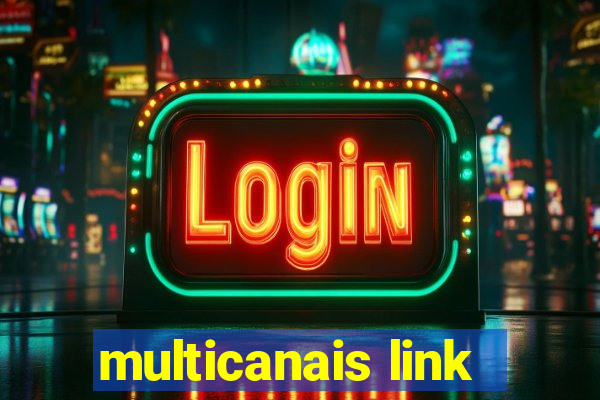 multicanais link