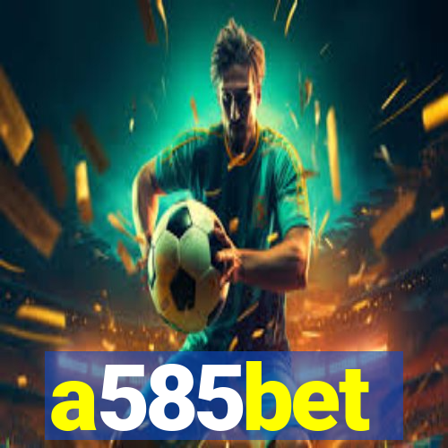 a585bet