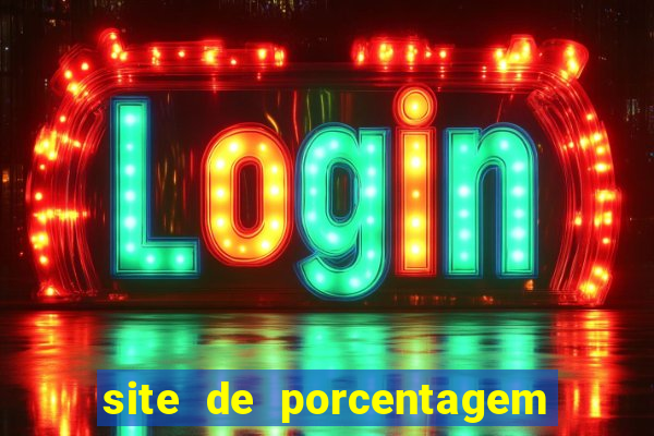 site de porcentagem slots pg