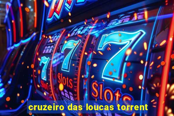 cruzeiro das loucas torrent