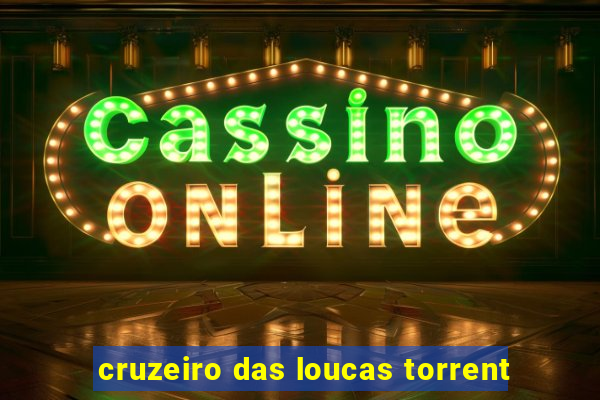 cruzeiro das loucas torrent