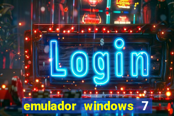 emulador windows 7 32 bits