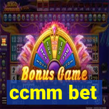 ccmm bet