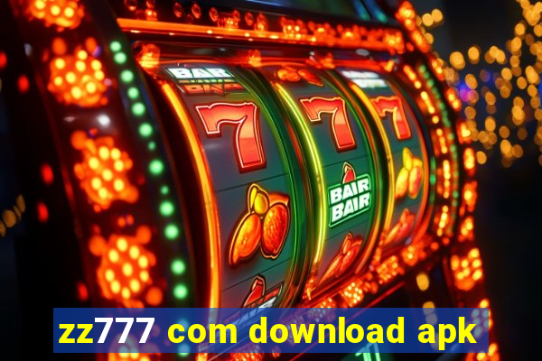 zz777 com download apk