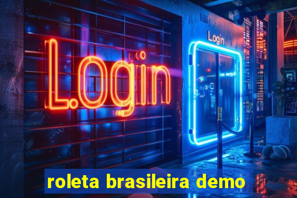 roleta brasileira demo