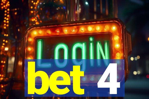 bet 4