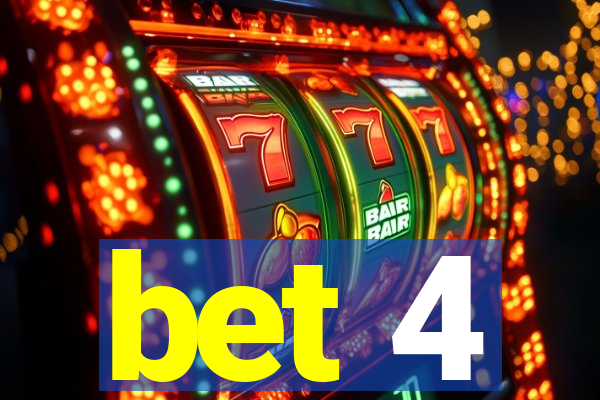 bet 4