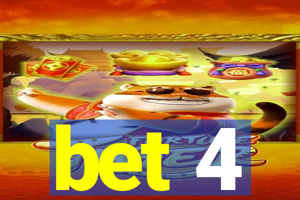 bet 4