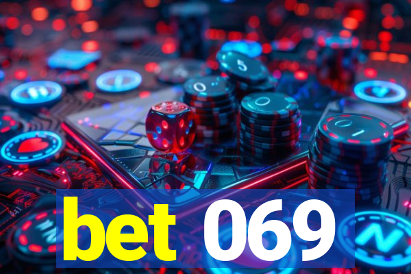 bet 069