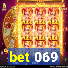 bet 069