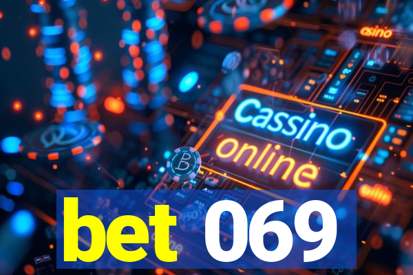 bet 069