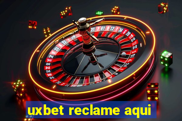 uxbet reclame aqui