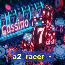 a2 racer - riscando o asfalto filme completo dublado