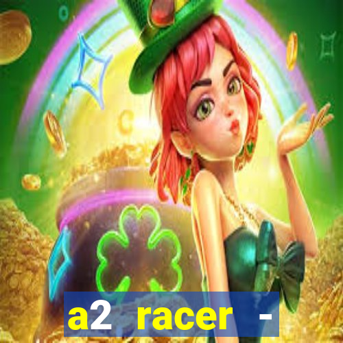 a2 racer - riscando o asfalto filme completo dublado