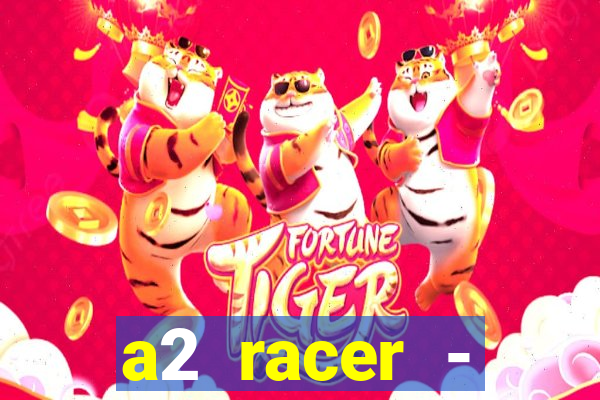 a2 racer - riscando o asfalto filme completo dublado