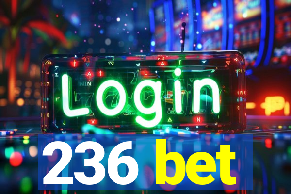 236 bet