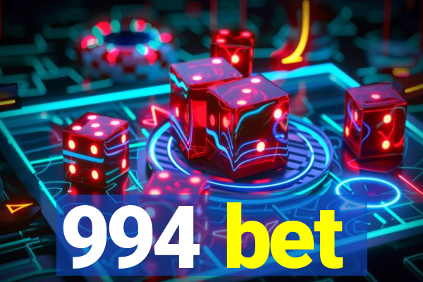 994 bet