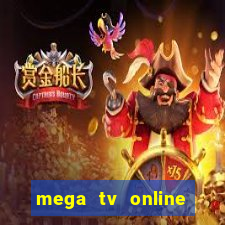 mega tv online gratis futebol ao vivo