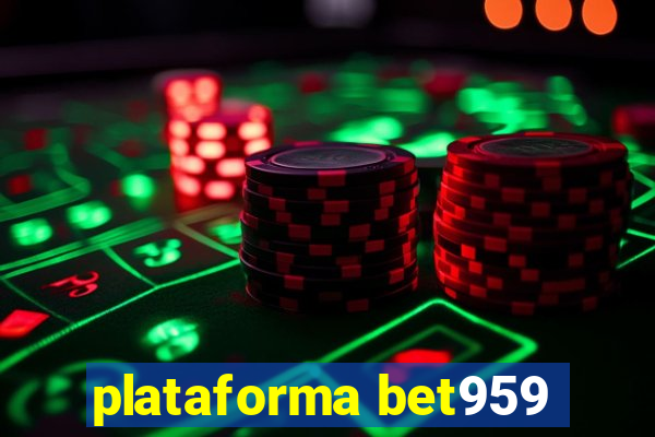 plataforma bet959