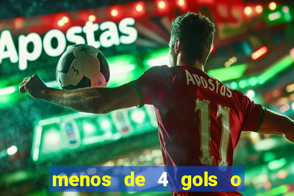 menos de 4 gols o que significa