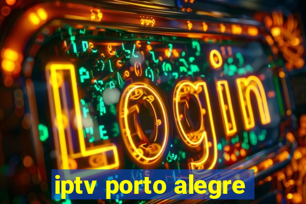 iptv porto alegre