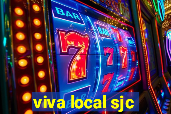 viva local sjc