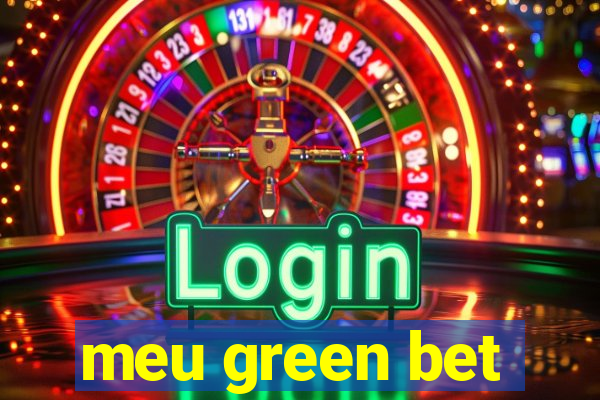 meu green bet