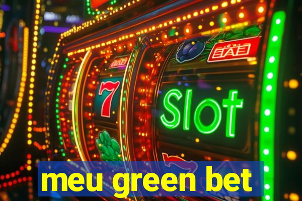 meu green bet